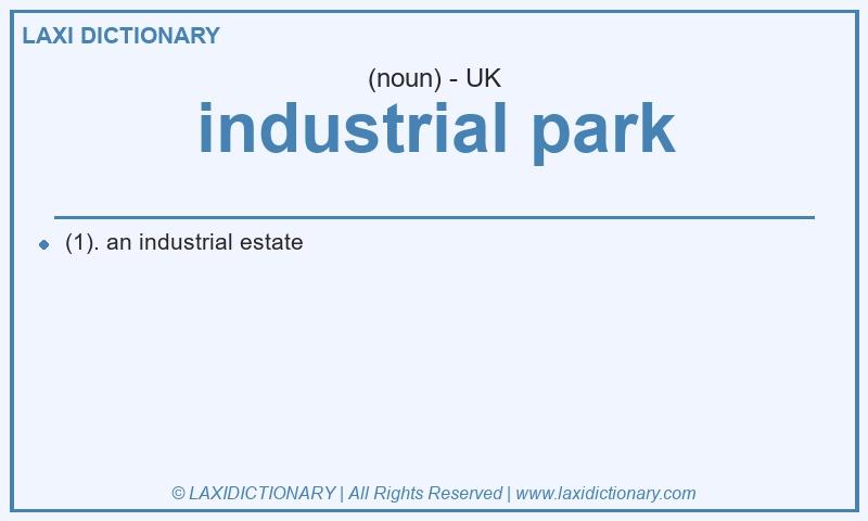 Definition industrial park in British English