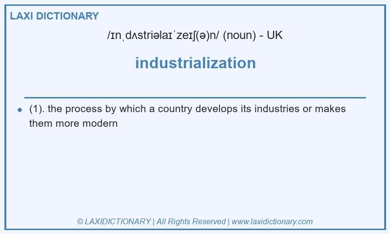 Definition industrialization in British English