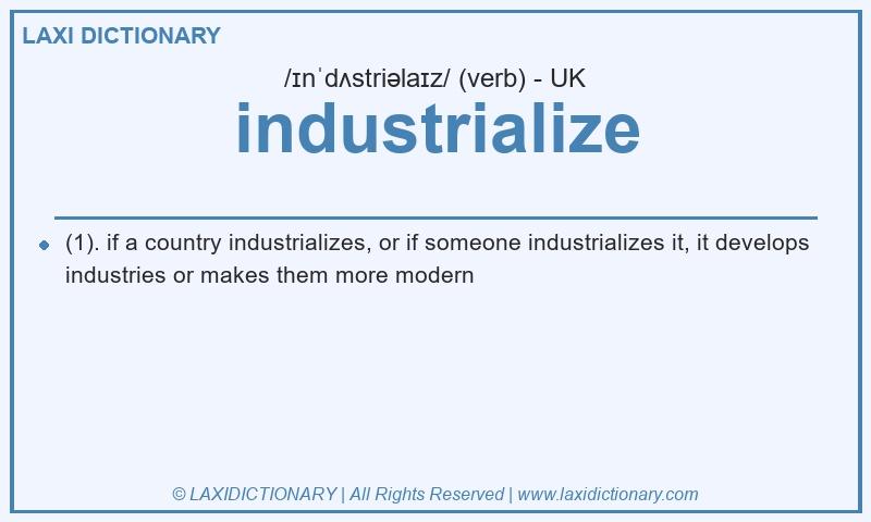 Definition industrialize in British English