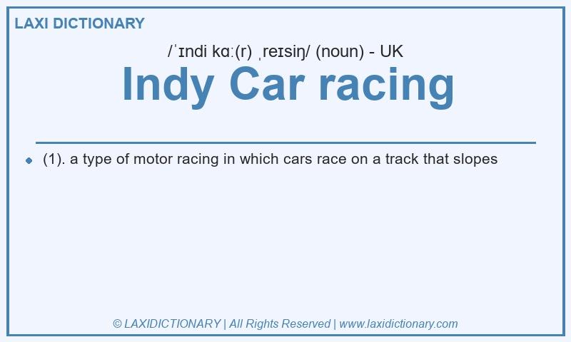 Definition Indy Car racing in British English