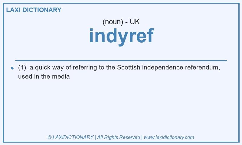 Definition indyref in British English