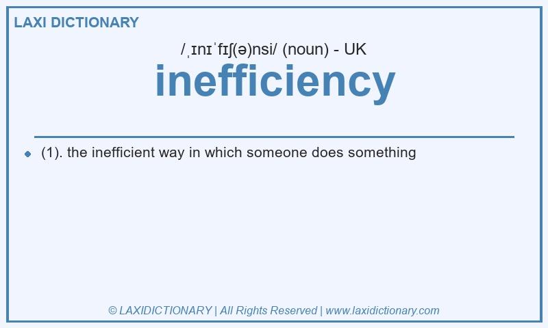 Definition inefficiency in British English