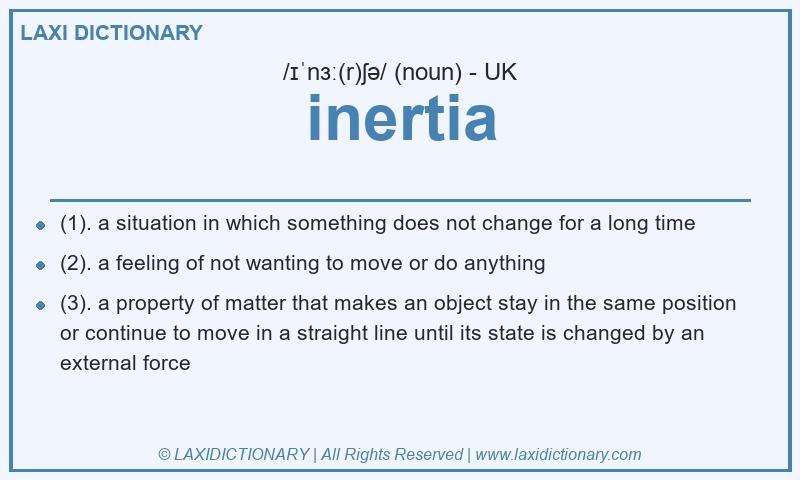 Definition inertia in British English