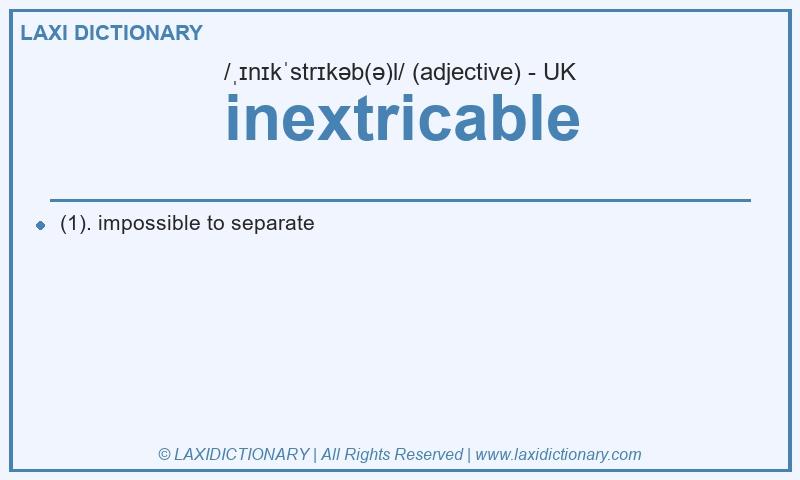 Definition inextricable in British English