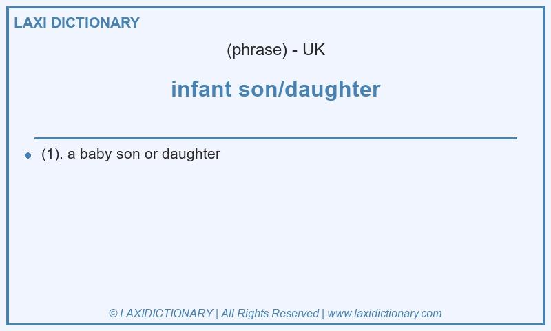 Definition infant son/daughter in British English