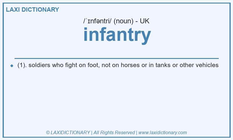Definition infantry in British English