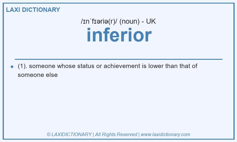 Definition inferior in British English