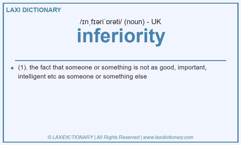 Definition inferiority in British English