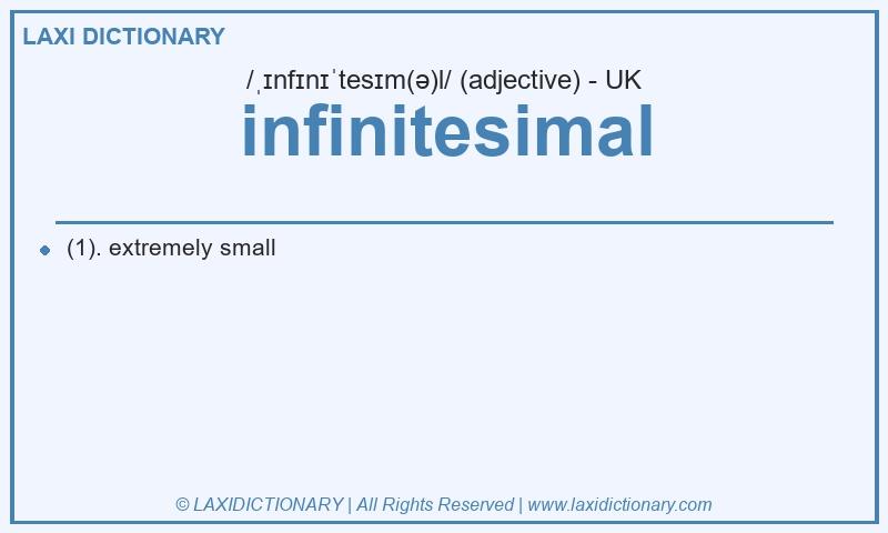 Definition infinitesimal in British English
