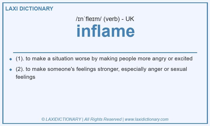 Definition inflame in British English