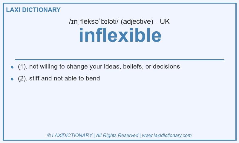 Definition inflexible in British English
