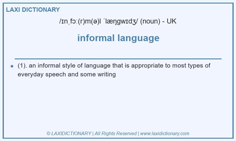 Definition informal language in British English