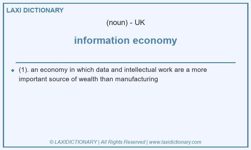 Definition information economy in British English