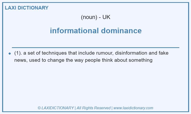 Definition informational dominance in British English
