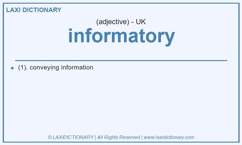 Definition informatory in British English