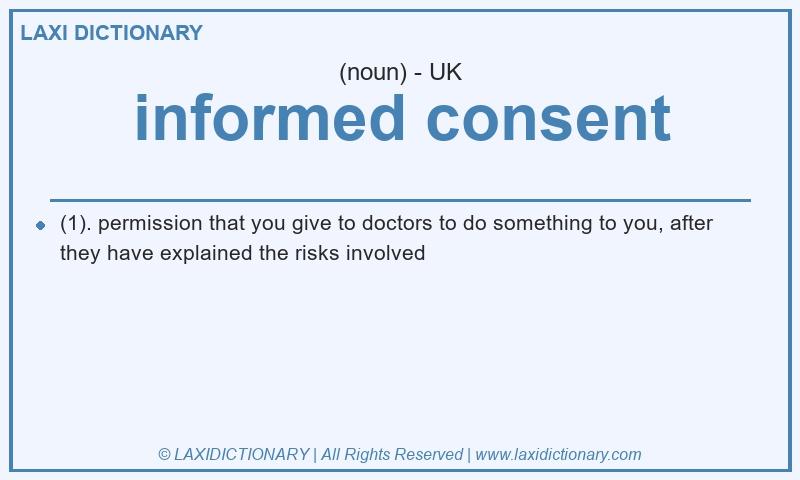 Definition informed consent in British English