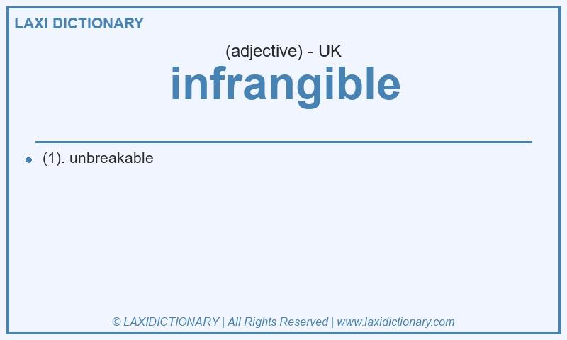 Definition infrangible in British English