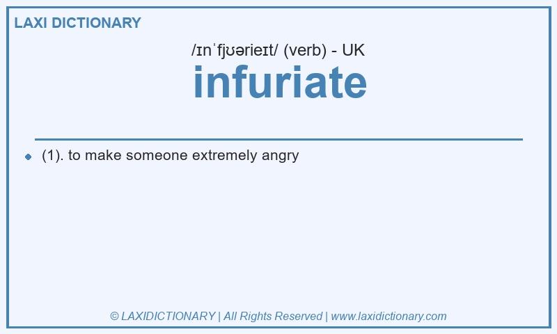 Definition infuriate in British English