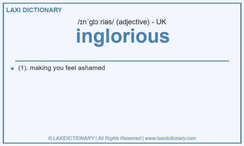 Definition inglorious in British English