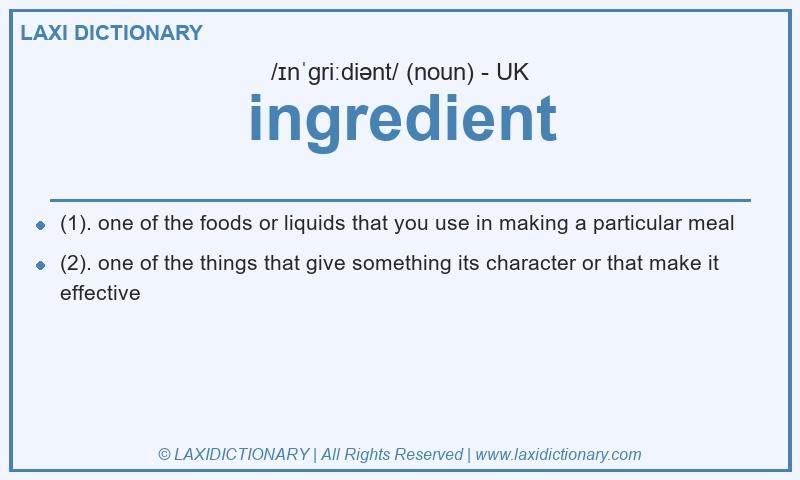 Definition ingredient in British English