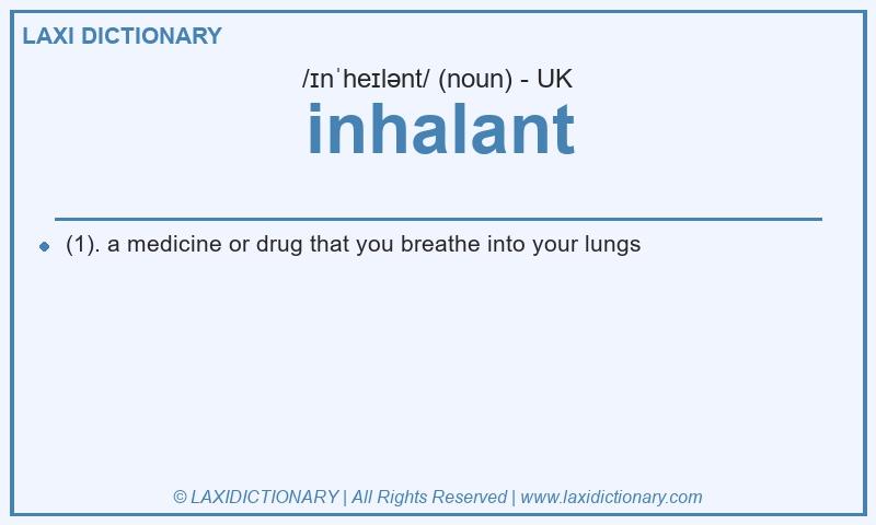 Definition inhalant in British English