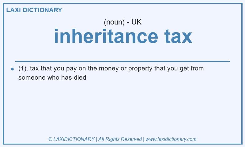 Definition inheritance tax in British English