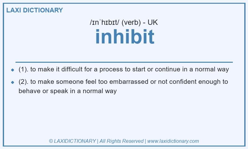 Definition inhibit in British English