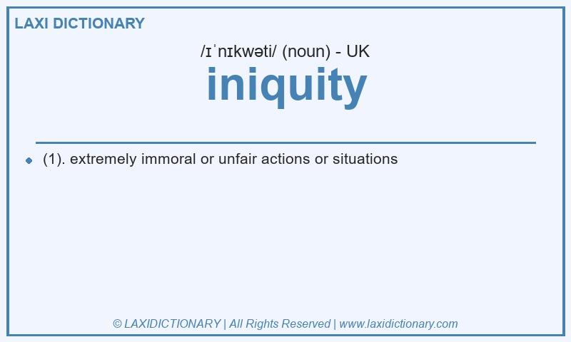 Definition iniquity in British English