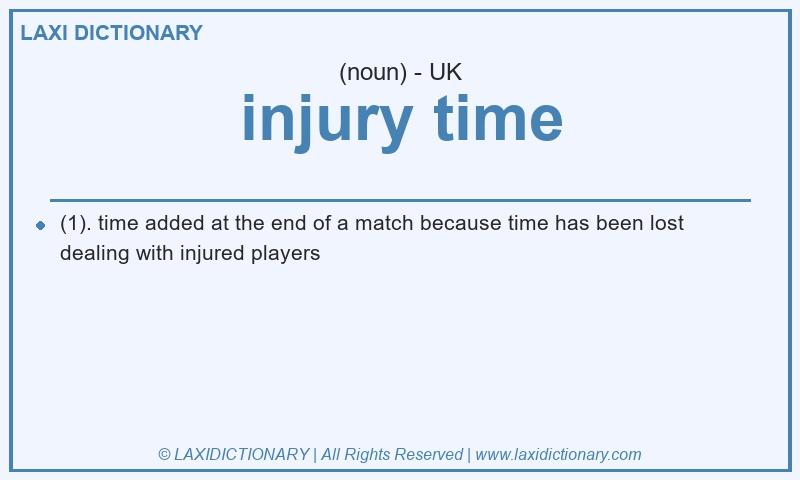 Definition injury time in British English