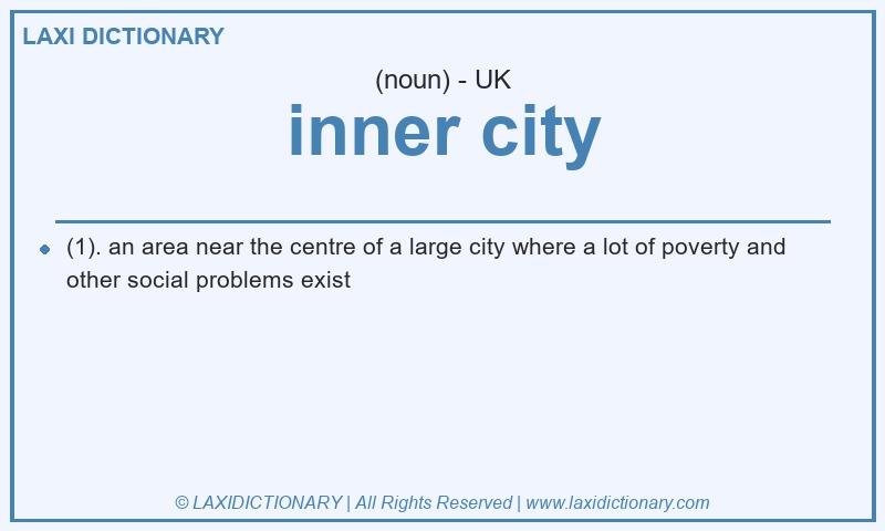 Definition inner city in British English
