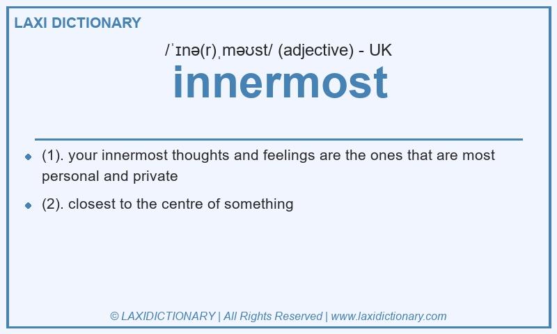 Definition innermost in British English