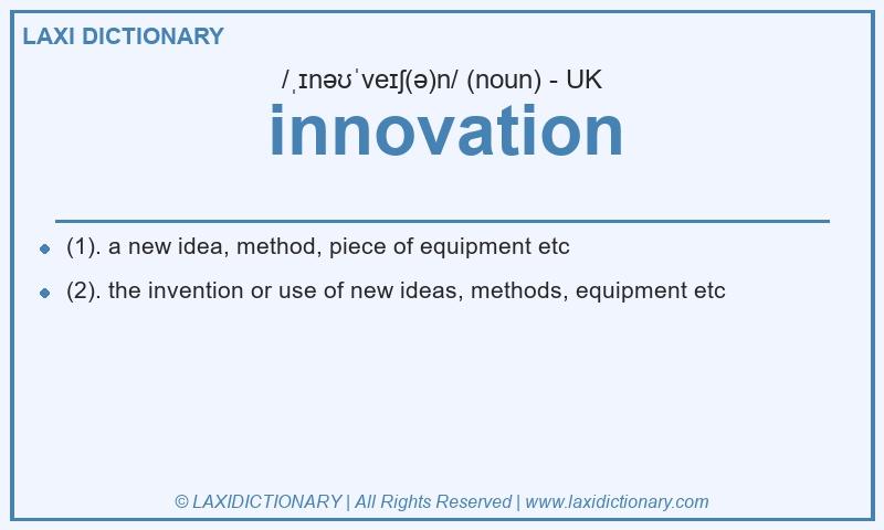 Definition innovation in British English