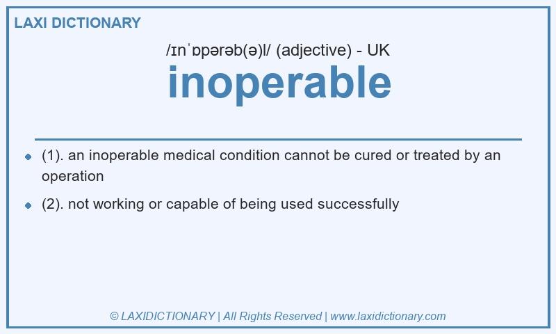 Definition inoperable in British English