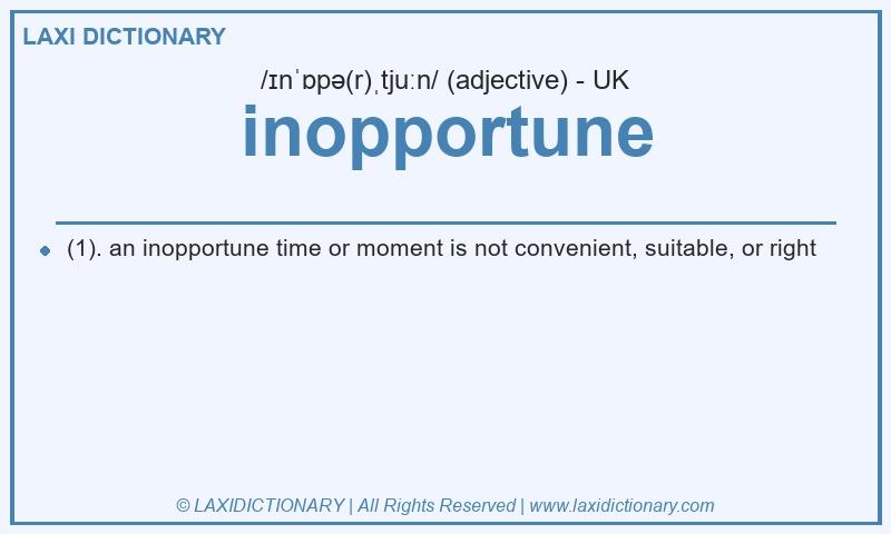Definition inopportune in British English