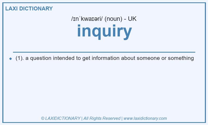 Definition inquiry in British English