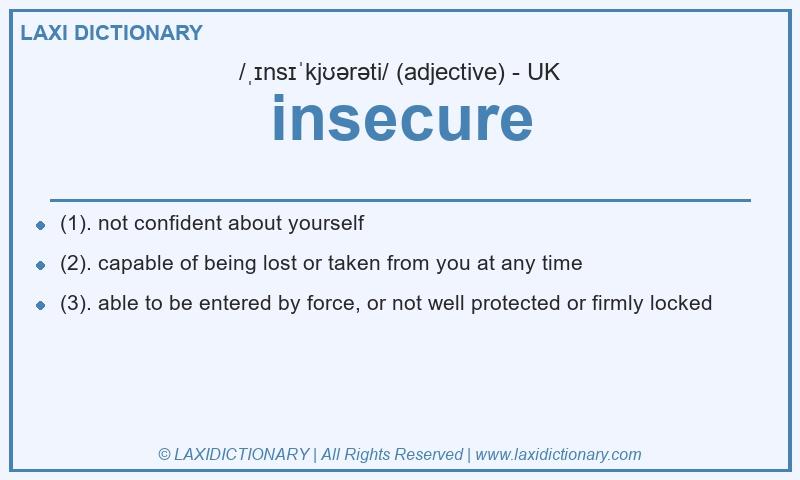 Definition insecure in British English