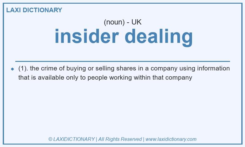 Definition insider dealing in British English