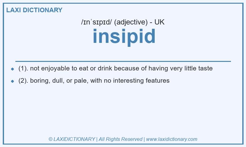 Definition insipid in British English