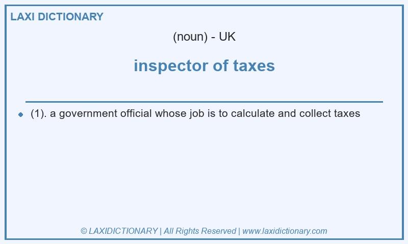 Definition inspector of taxes in British English
