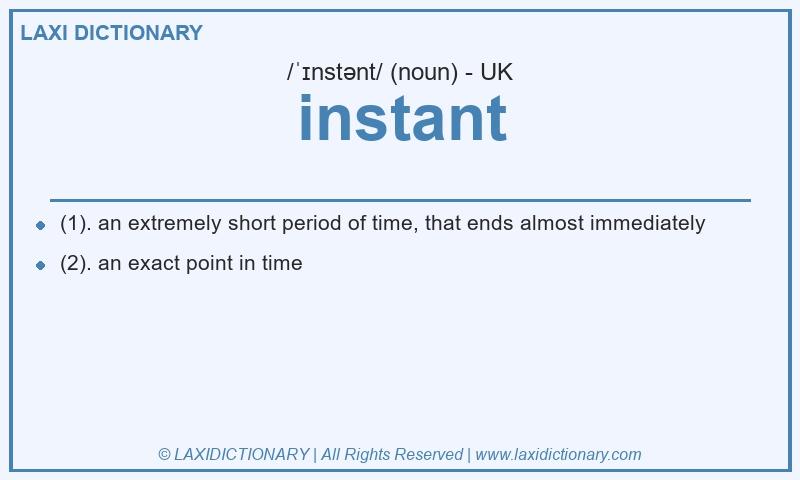Definition instant in British English