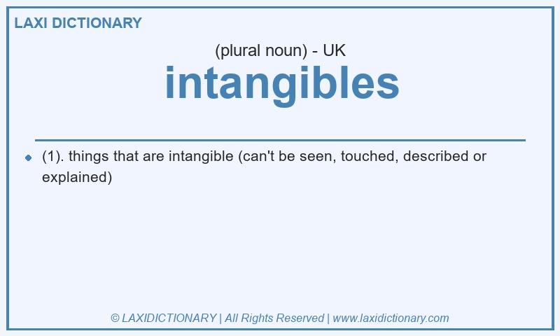 Definition intangibles in British English