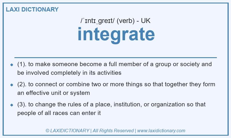 Definition integrate in British English