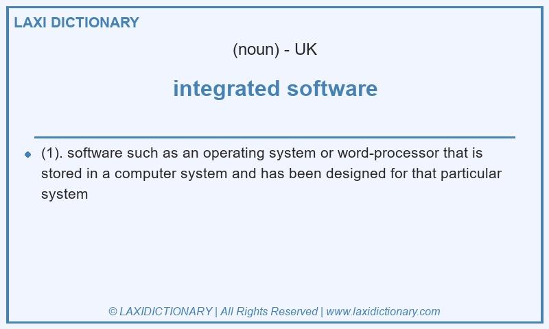 Definition integrated software in British English