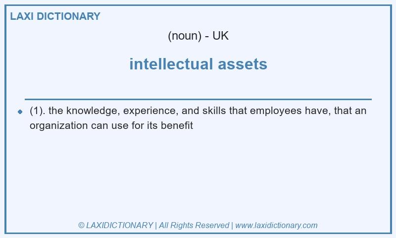 Definition intellectual assets in British English