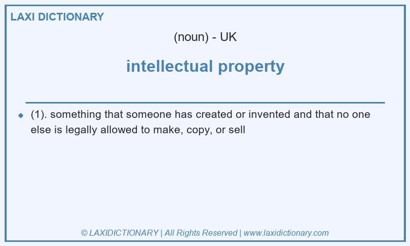 Definition intellectual property in British English