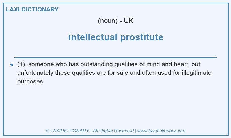 Definition intellectual prostitute in British English