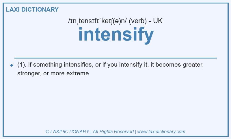 Definition intensify in British English