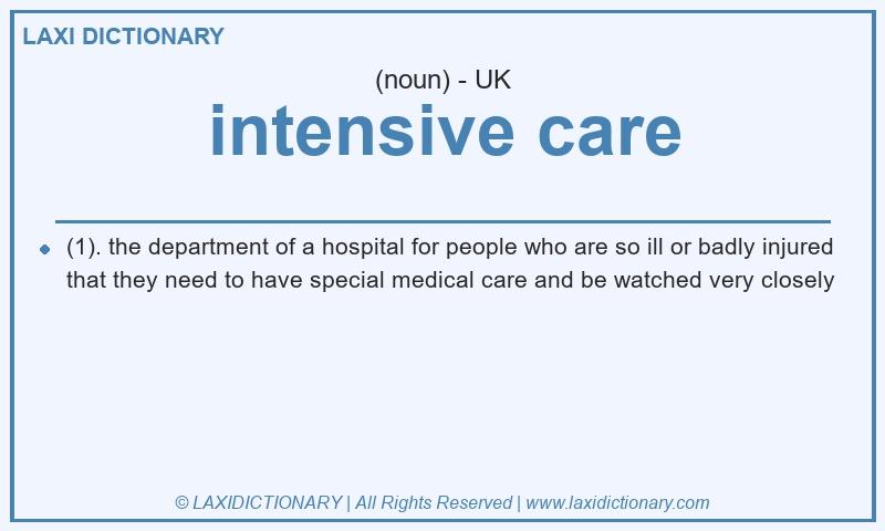 Definition intensive care in British English