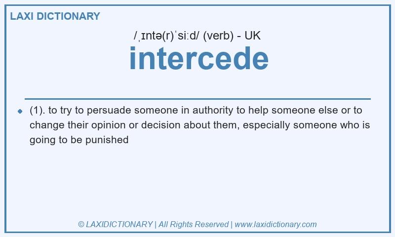 Definition intercede in British English