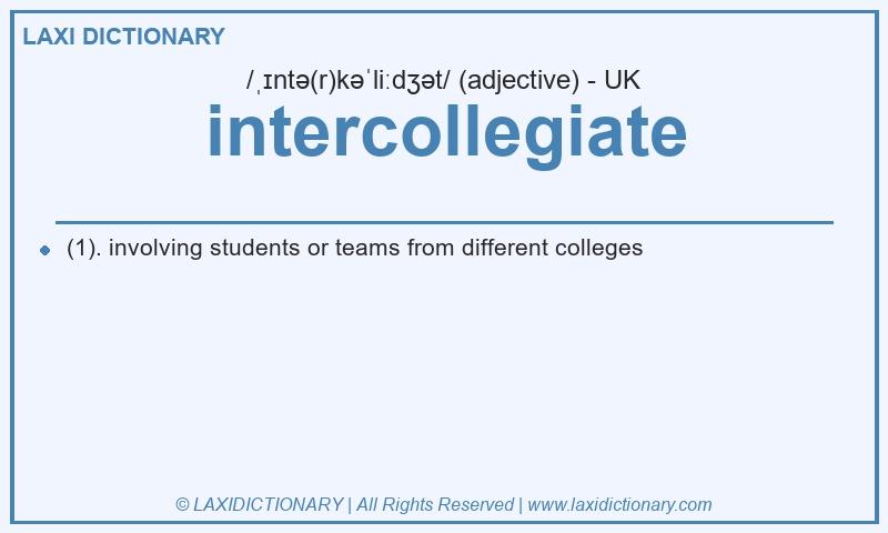 Definition intercollegiate in British English